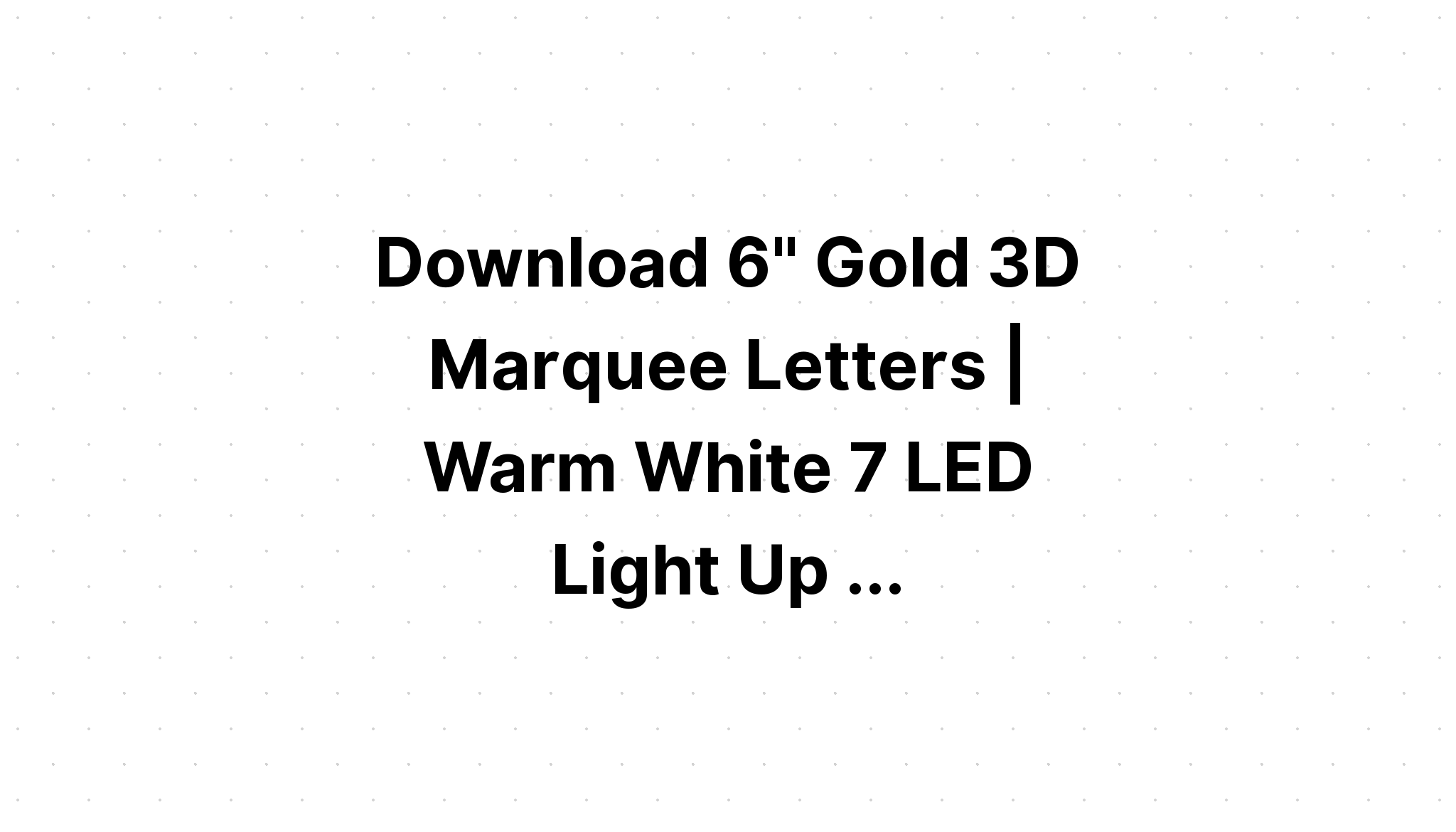 Download 3D Marquee Light Bulb Number Gold Color SVG File